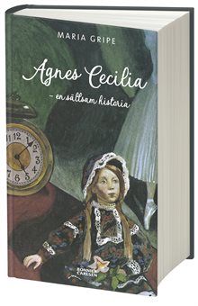 Agnes Cecilia : en sällsam historia